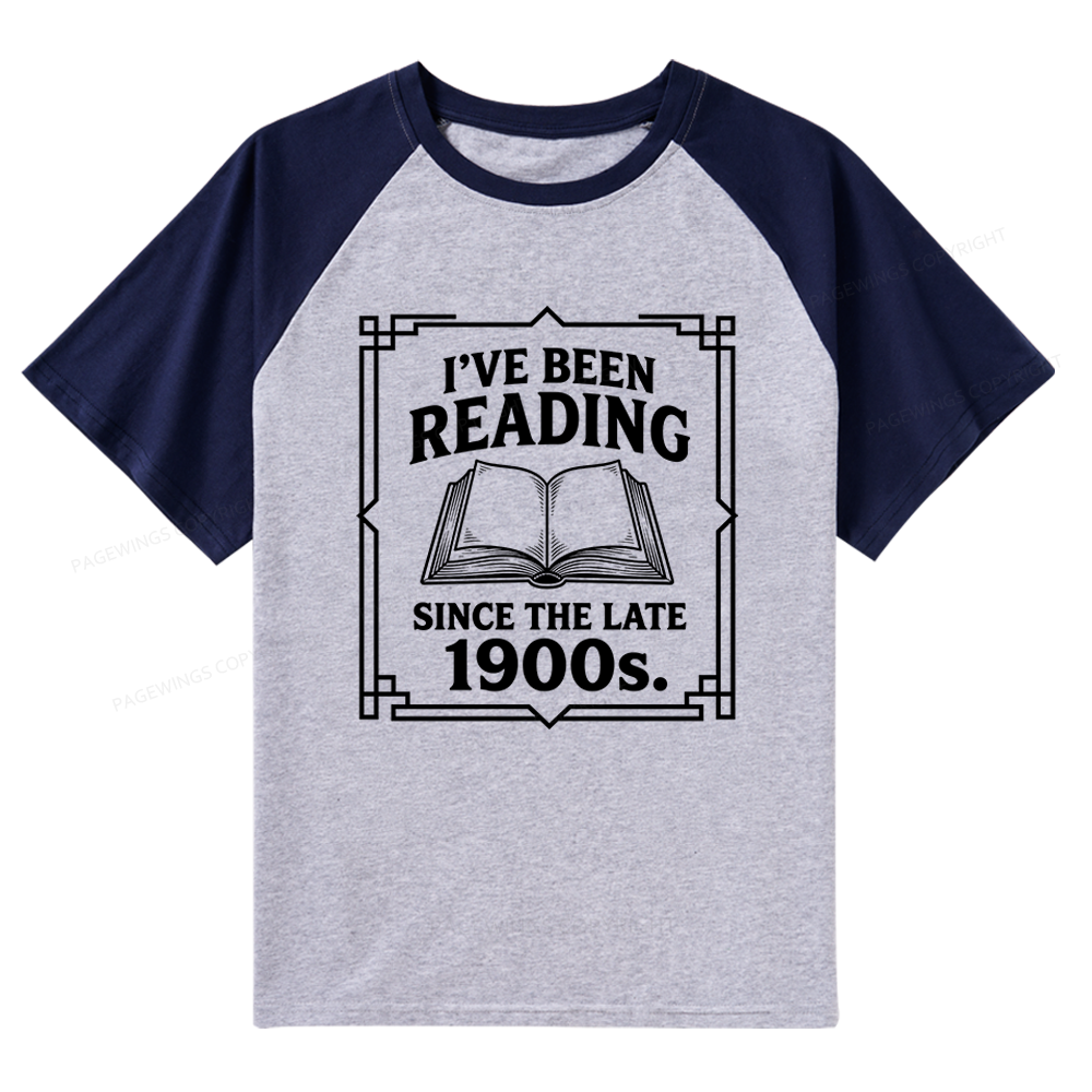 Pagewings I’ve Been Reading Since The Late 1900s Raglan T-shirt