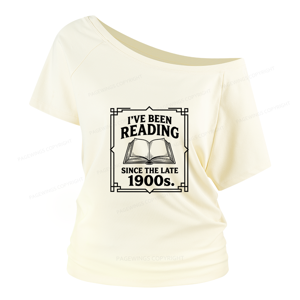 Pagewings I’ve Been Reading Since The Late 1900s Women Off Shoulder T-shirts