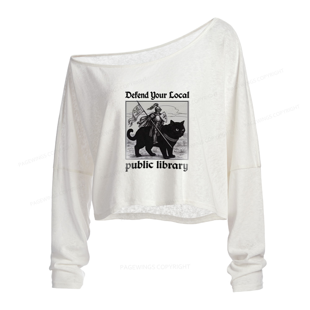 Pagewings Defend Your Local public library Slouchy Long Sleeve Off Shoulder T-shirt