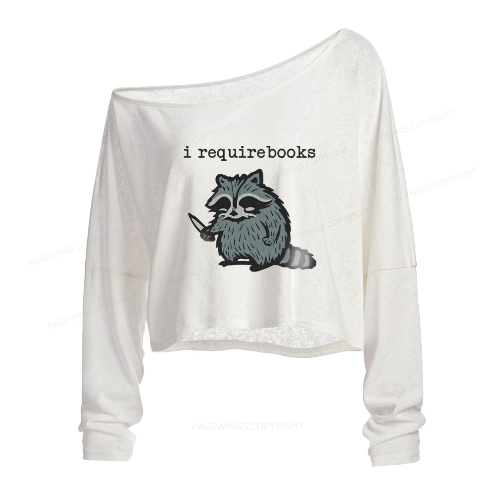 Pagewings I Require Books Slouchy Long Sleeve Off Shoulder T-shirt