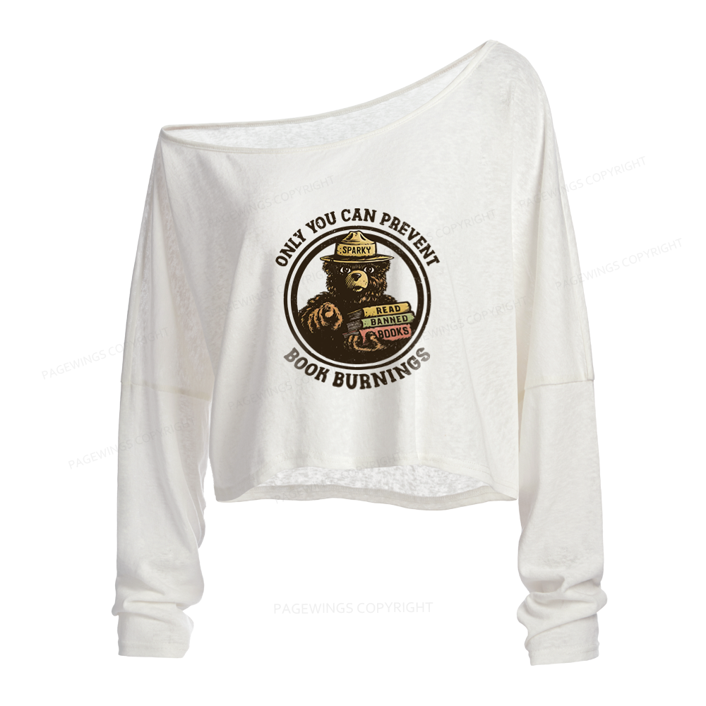 Pagewings Only You Can Prevent Book Burnings Slouchy Long Sleeve Off Shoulder T-shirt