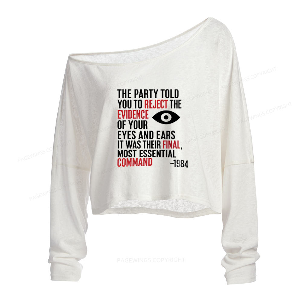 Pagewings Dystopia Quote Slouchy Long Sleeve Off Shoulder T-shirt