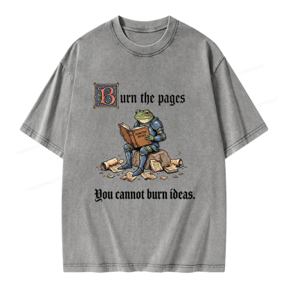 Pagewings You Cannot Burn Ideas Unisex Washed T-shirt