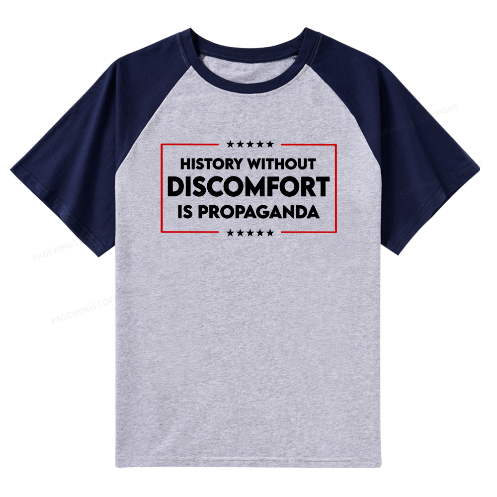 Pagewings History Without Discomfort Is Propaganda Raglan T-shirt