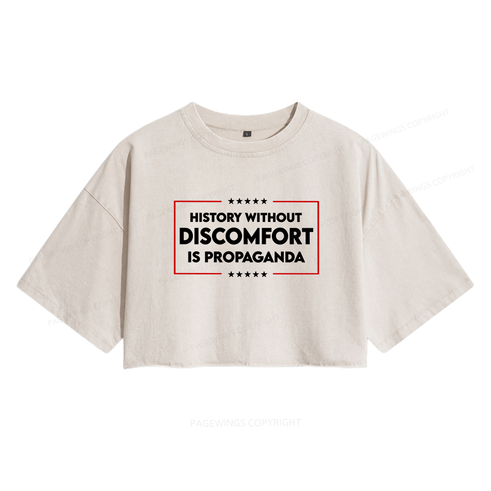 Pagewings History Without Discomfort Is Propaganda Women's Washed Cropped T-shirt