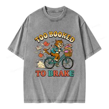 Pagewings Too Booked To Brake Unisex Washed T-shirt