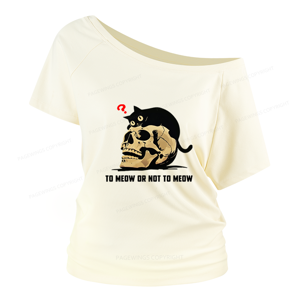 Pagewings To Meow Or Not To Meow Women Off Shoulder T-shirts