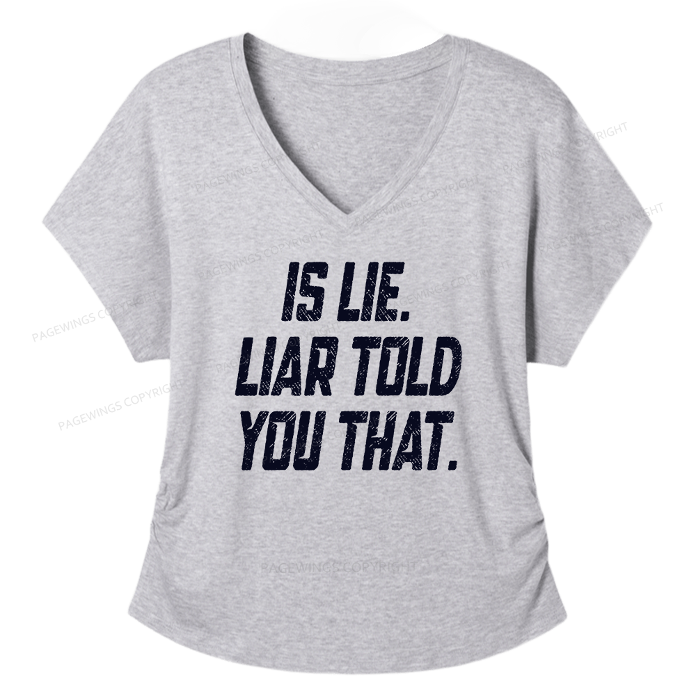 Pagewings Is Lie Liar Told You That Soft Women's Modal V-neck T-shirt