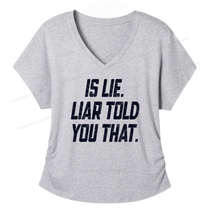 Pagewings Is Lie Liar Told You That Soft Women's Modal V-neck T-shirt