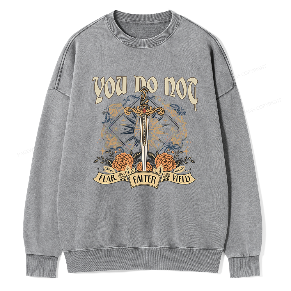 Pagewings You Do Not Yield Unisex Washed Sweatshirt