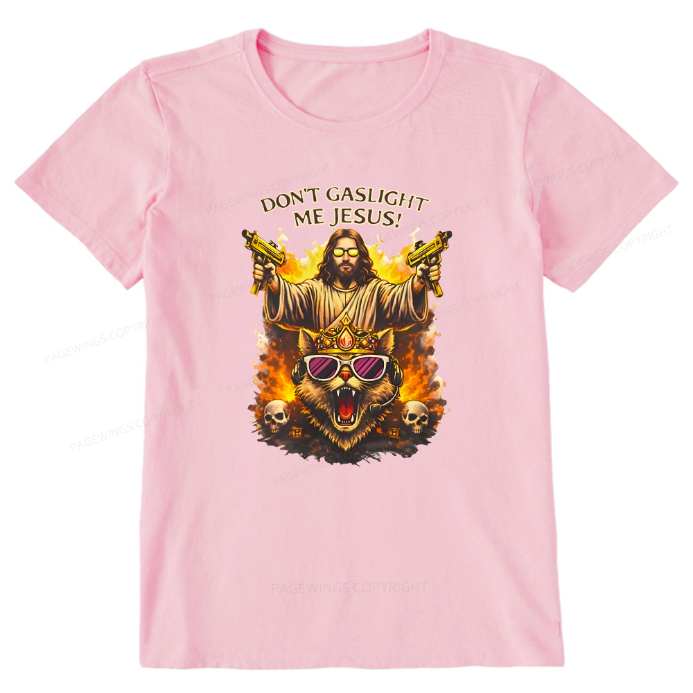 Pagewings Don't Gaslight Me Unisex Classic T-shirt