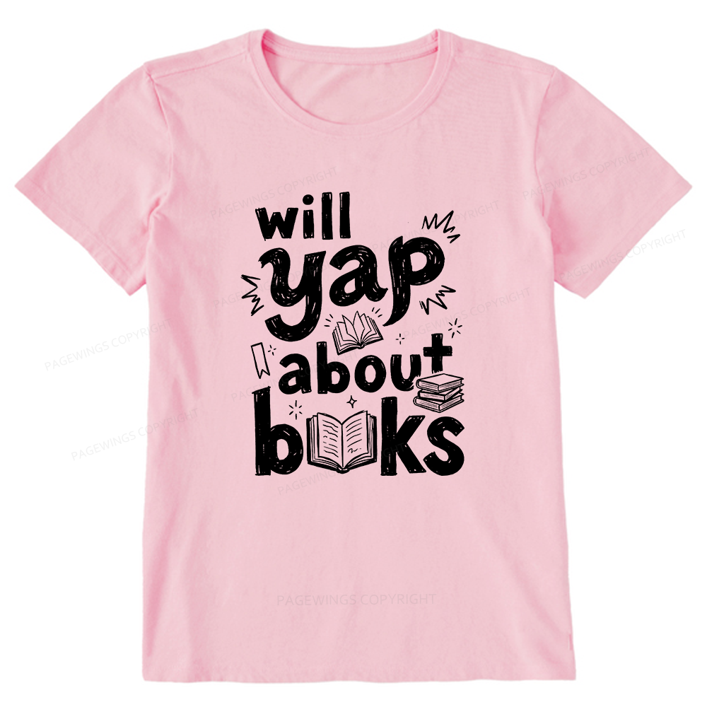 Pagewings Will Yap About Books Unisex Classic T-shirt