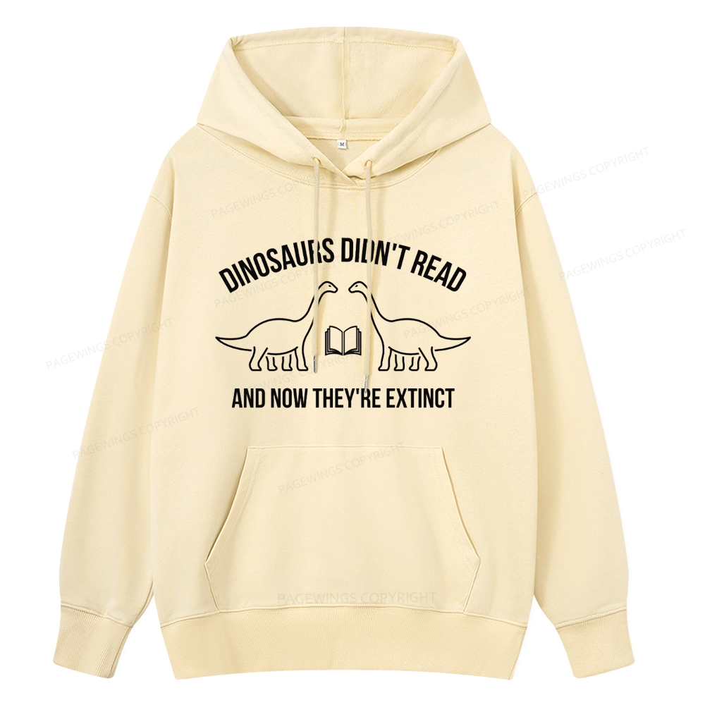Pagewings Dinosaurs Didn't Read Unisex Classic Hoodie