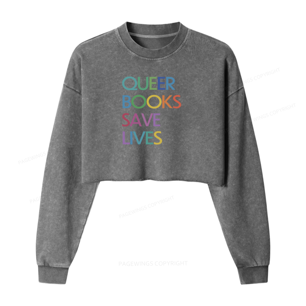 Pagewings Queer Books Save Lives Washed Crop Sweatshirt