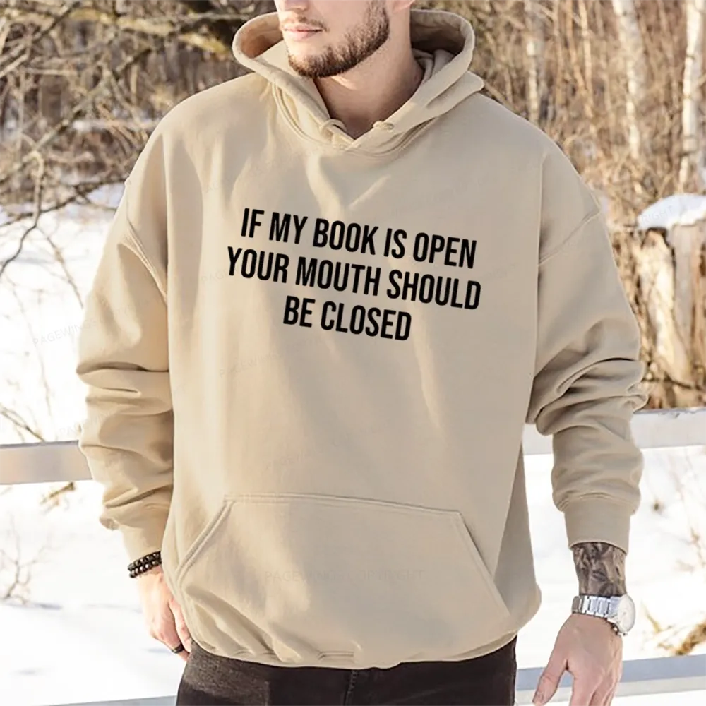 Pagewings Your Mouth Should Be Closed  Unisex Classic Hoodie