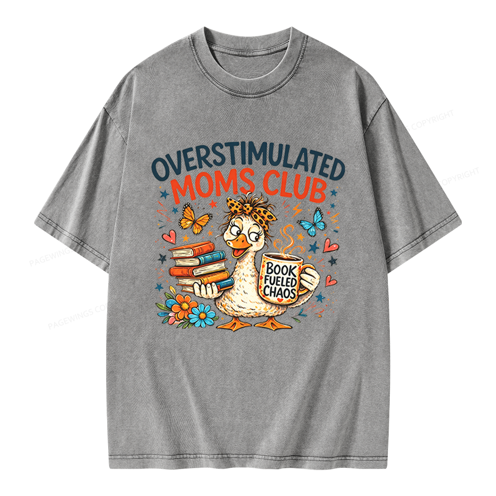 Pagewings Overstimulated Moms Club Unisex Washed T-shirt