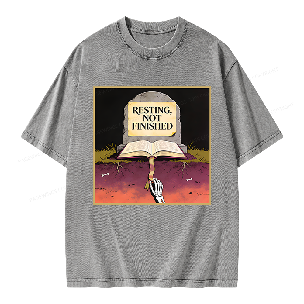 Pagewings Resting Not Finished Unisex Washed T-shirt