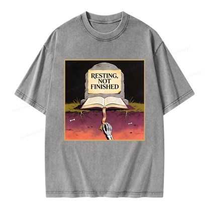 Pagewings Resting Not Finished Unisex Washed T-shirt