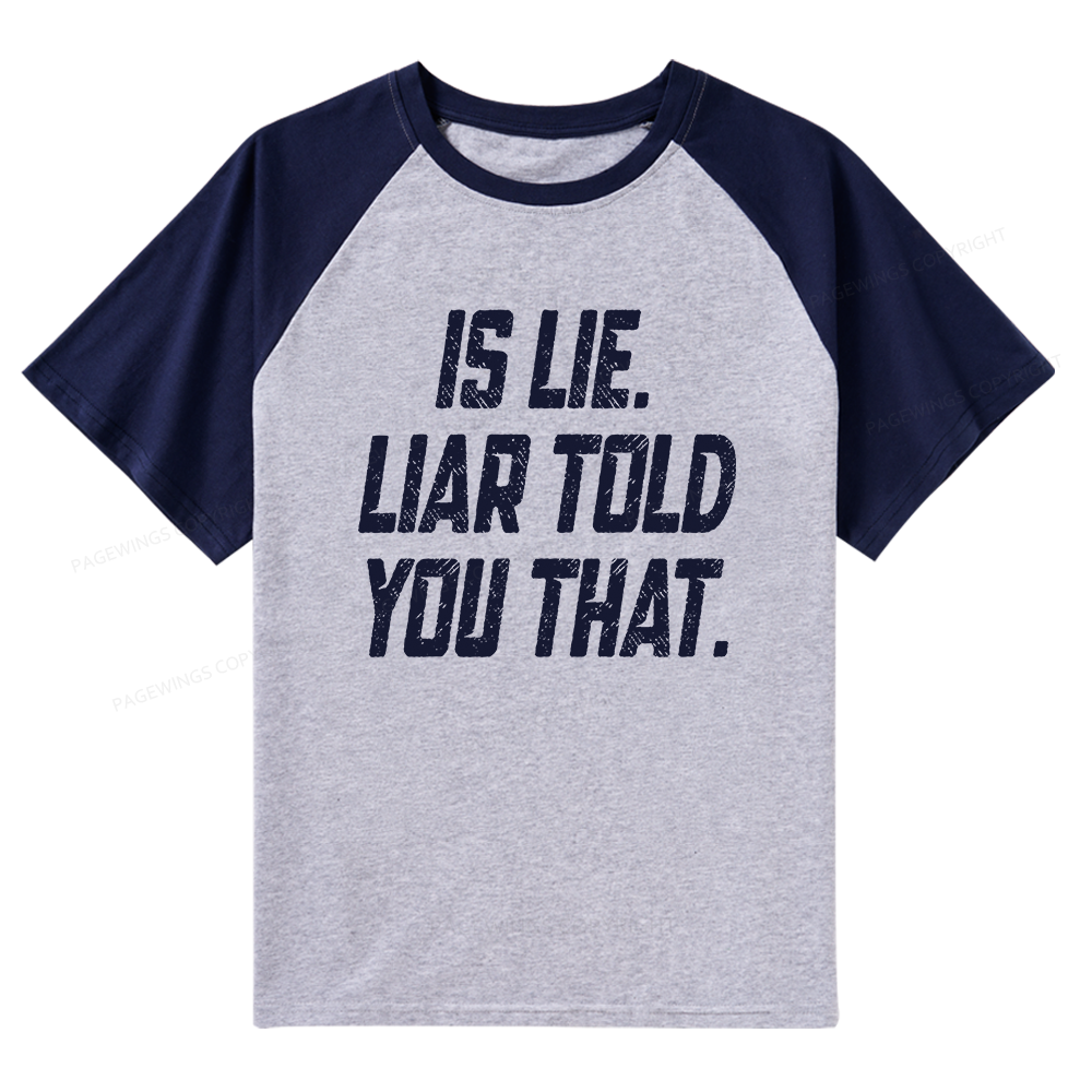 Pagewings Is Lie Liar Told You That Raglan T-shirt