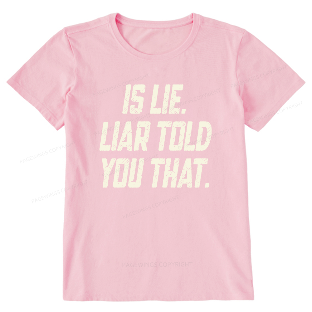 Pagewings Is Lie Liar Told You That Unisex Classic T-shirt