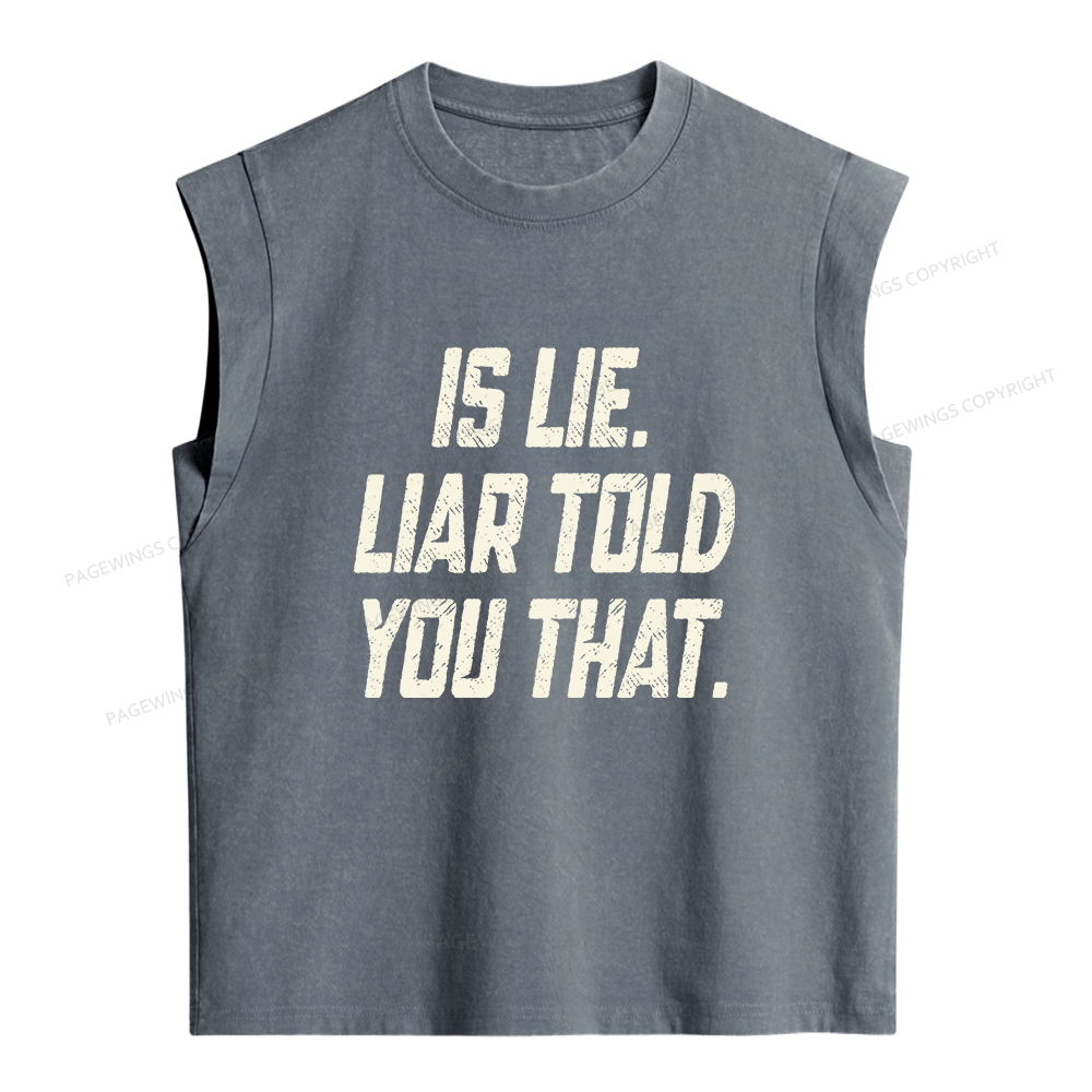 Pagewings  Is Lie Liar Told You That Women's Washed Tank Top