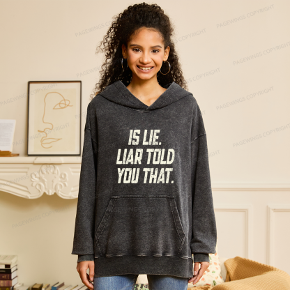 Pagewings Is Lie Liar Told You That Unisex Washed Hoodie