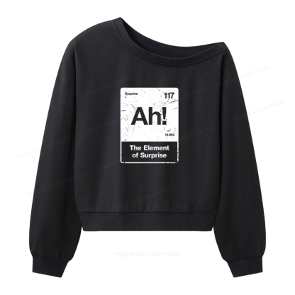 Pagewings The Element Of Surprise Women Off Shoulder Sweatshirt