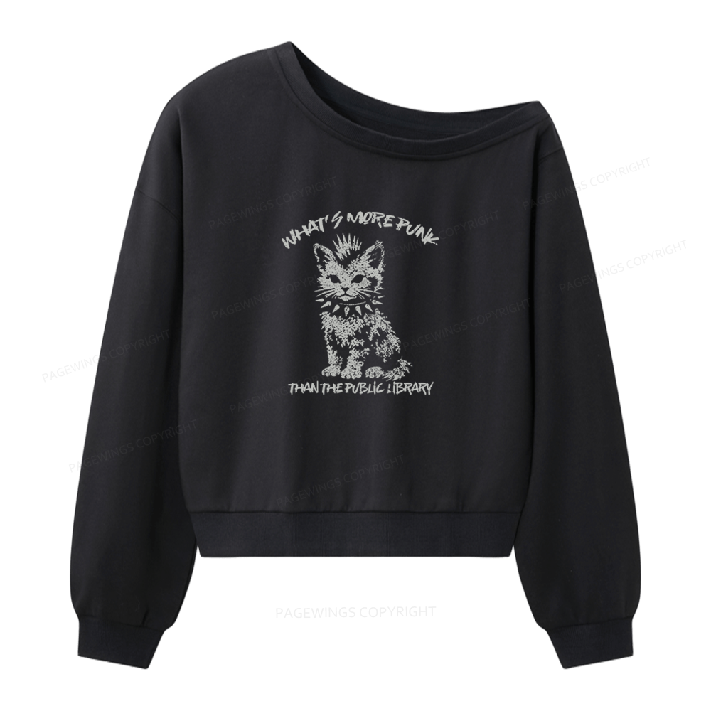 Pagewings What's More Punk Than The Public Library Women Off Shoulder Sweatshirt