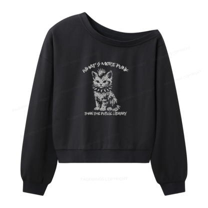 Pagewings What's More Punk Than The Public Library Women Off Shoulder Sweatshirt