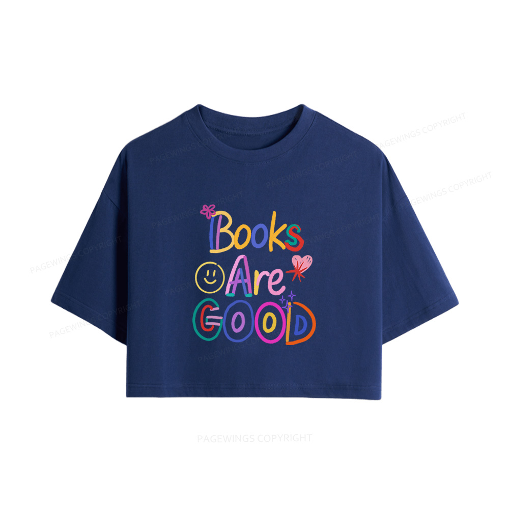 Pagewings Books Are Good Women Crop Tops