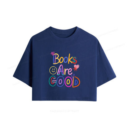 Pagewings Books Are Good Women Crop Tops
