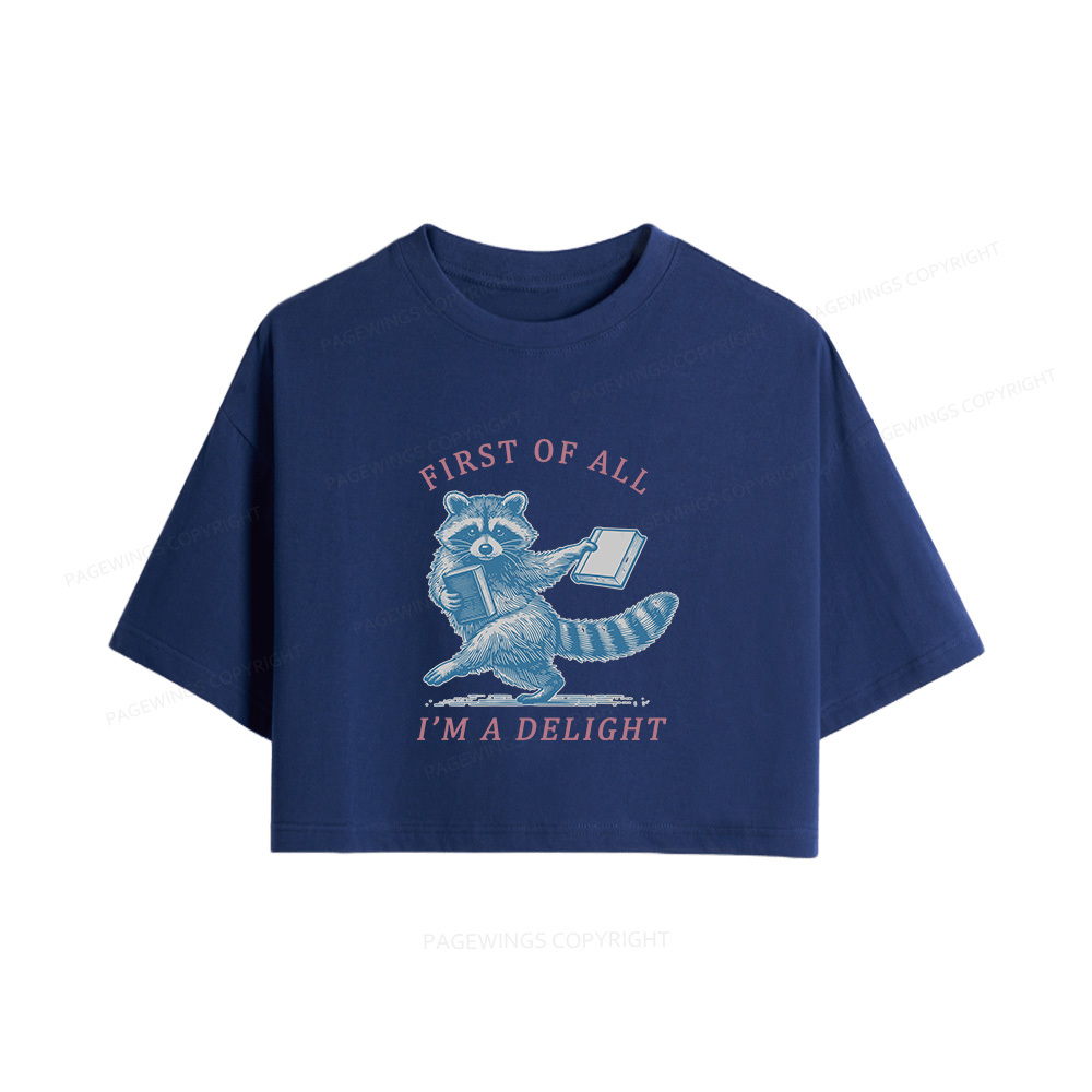 Pagewings First of All I'm A Delight Women Crop Tops
