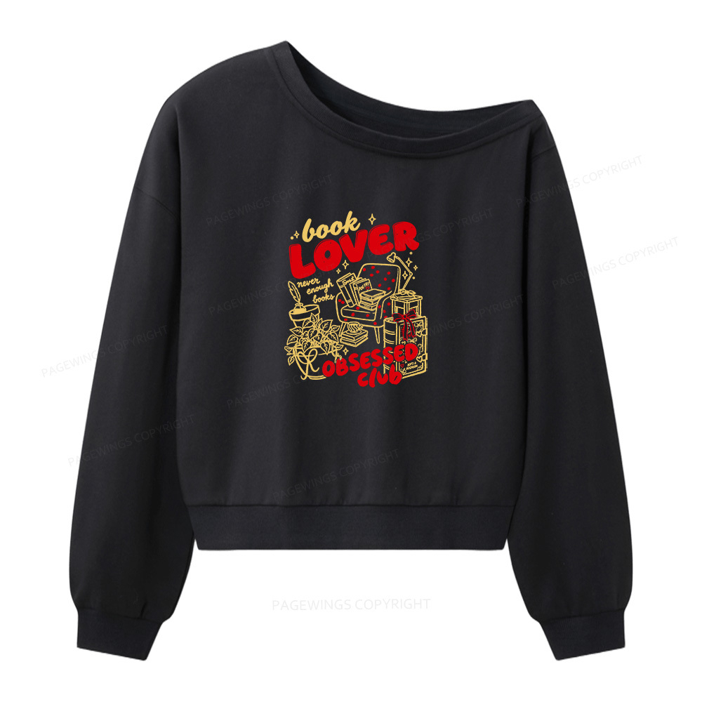 Pagewings Book Lover Obsessed Club Women Off Shoulder Sweatshirt