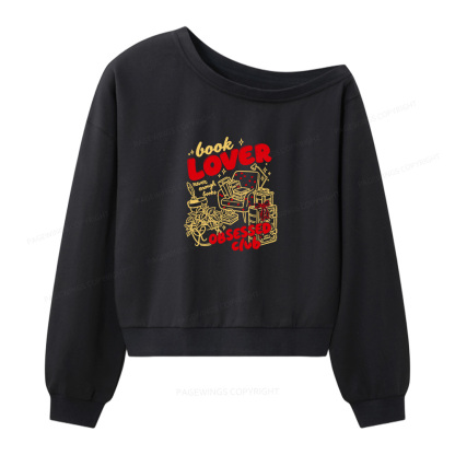 Pagewings Book Lover Obsessed Club Women Off Shoulder Sweatshirt