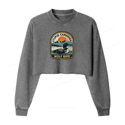 Pagewings Stupid Canadian Wolf Bird Washed Crop Sweatshirt
