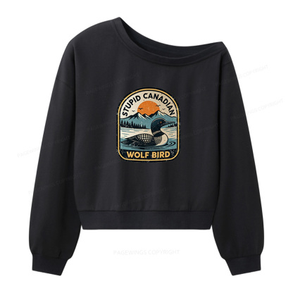 Pagewings Stupid Canadian Wolf Bird Women Off Shoulder Sweatshirt