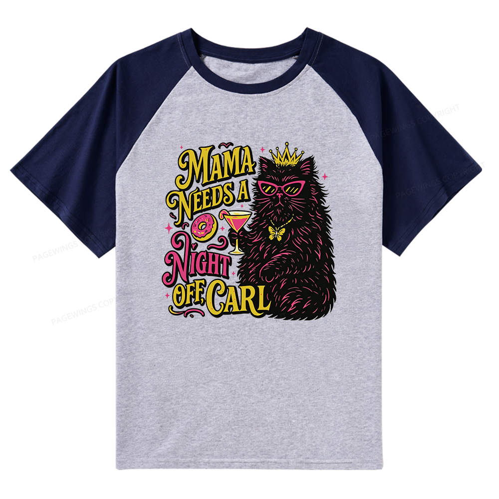 Pagewings Mama Needs A Night Off Raglan T-shirt