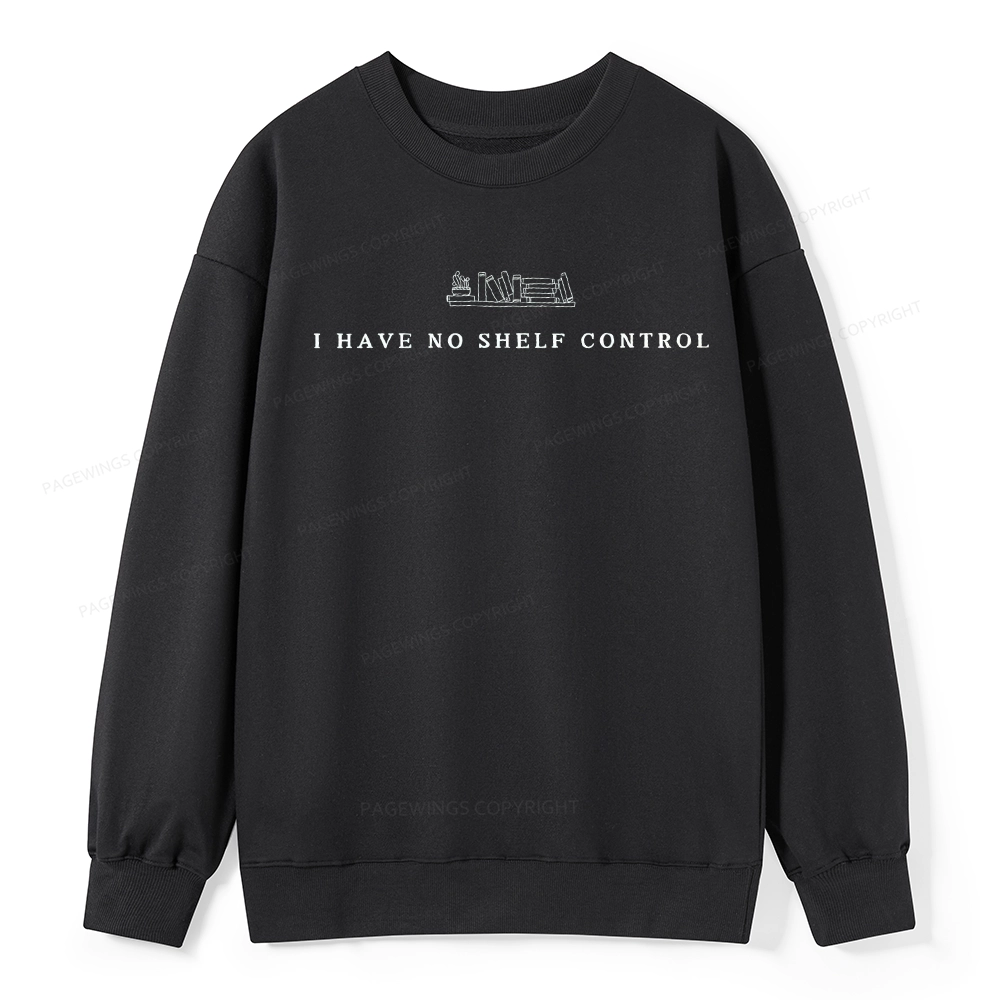 Pagewings I Have No Shelf Control Unisex Classic Sweatshirt