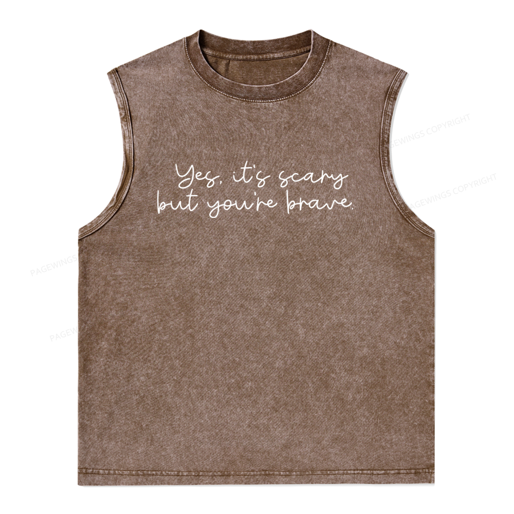 Pagewings Yes It's Scary But You're Brave Unisex Washed Tank Top
