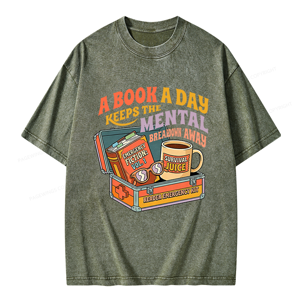 Pagewings A Book A Day Keeps The Mental Breakdown Away Unisex Washed T-shirt