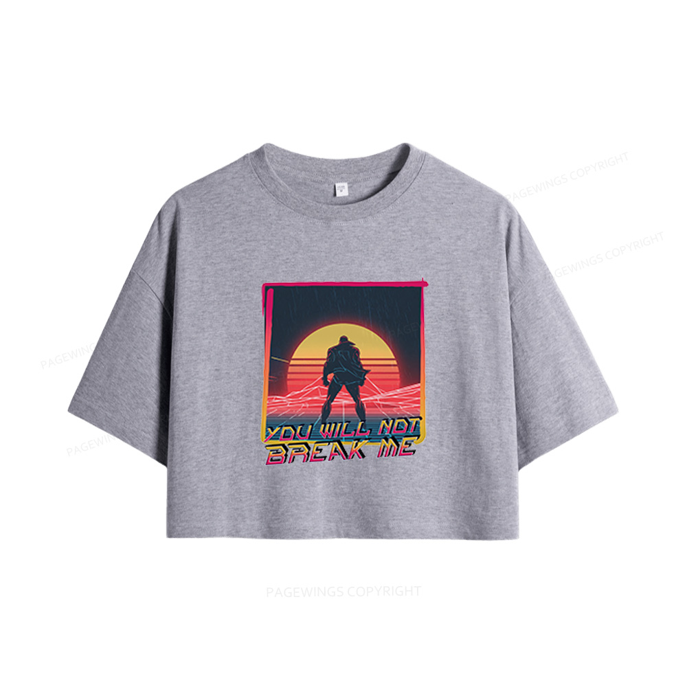Pagewings You Will Not Break Me Women Crop Tops