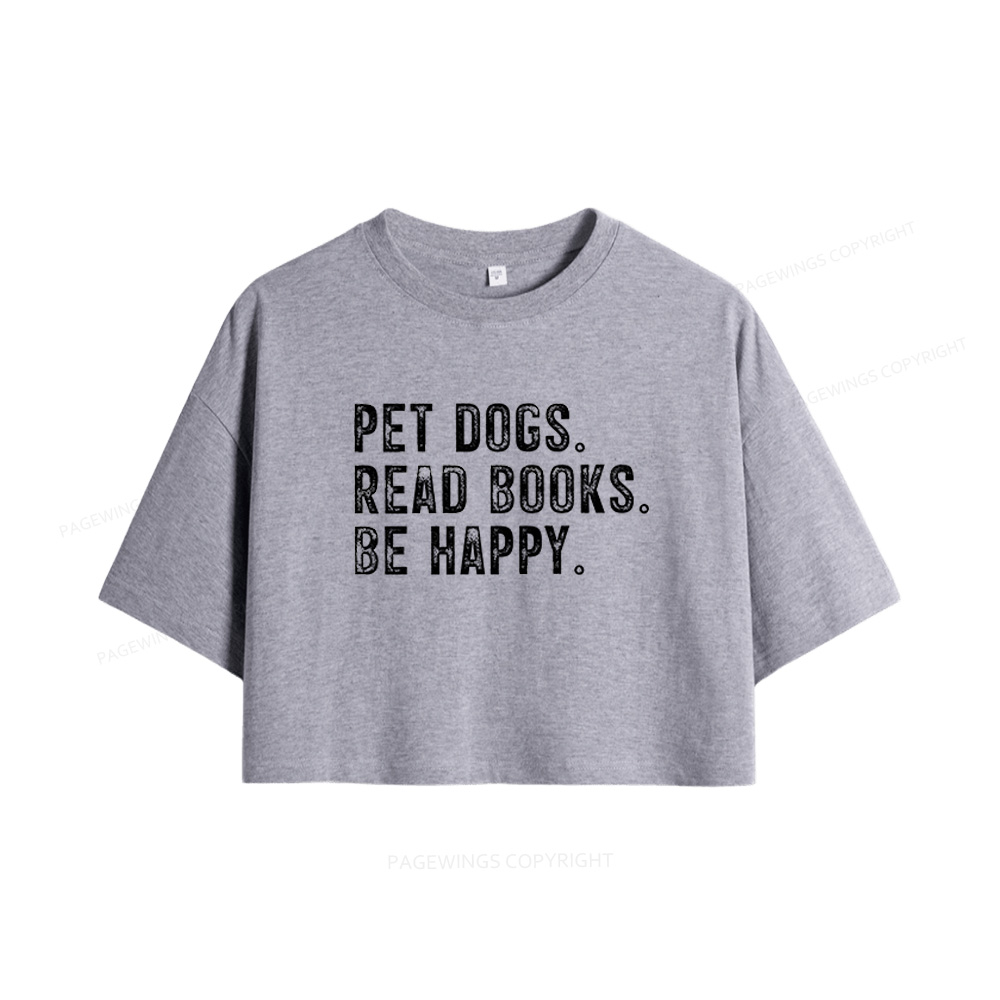 Pagewings Pet Dogs Read Books Be Happy Women Crop Tops