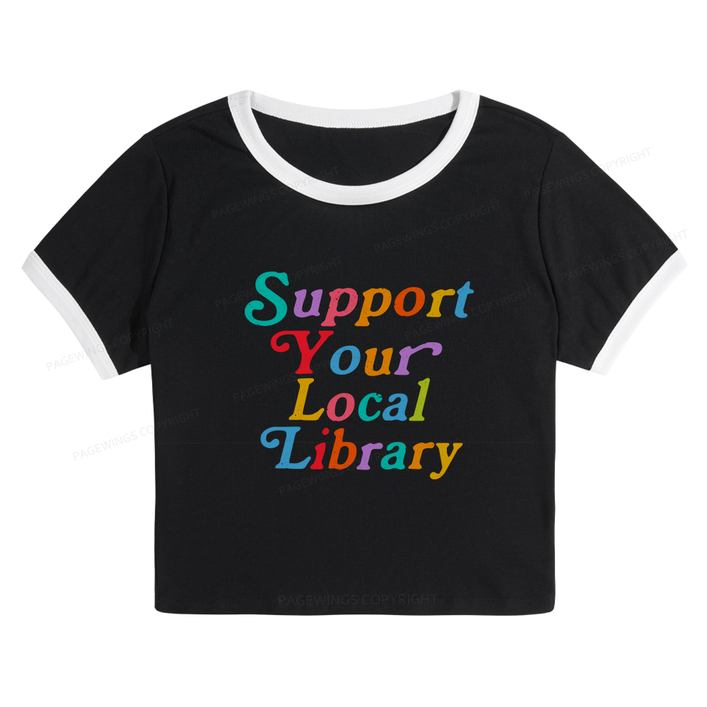 Pagewings Support Your Local Library Baby Tee Crop Ringer T-Shirt