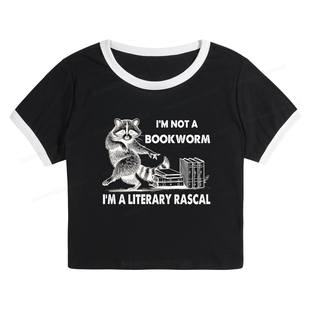 Pagewings I'm Not A Bookworm I'm A Literary Rascal Baby Tee Crop Ringer T-Shirt