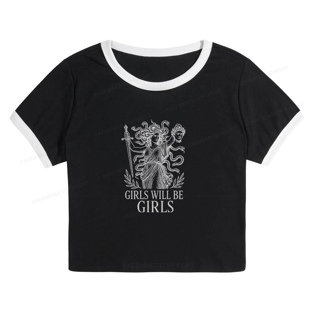Pagewings Girls Will Be Girls Baby Tee Crop Ringer T-Shirt