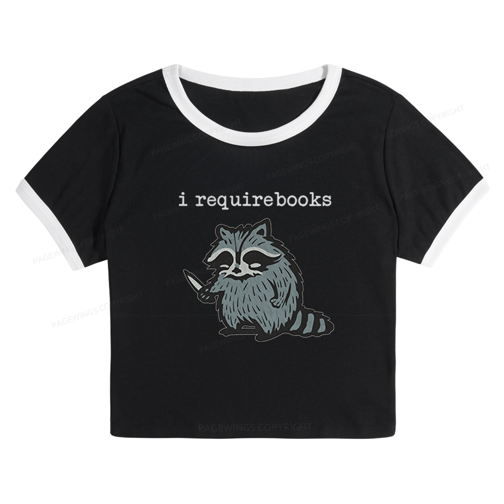 Pagewings I Require Books Baby Tee Cropped Ringer T-Shirt 