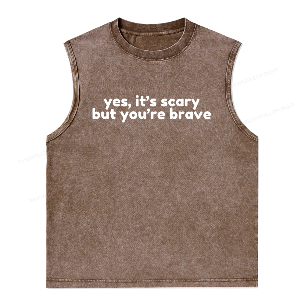 Pagewings Yes It's Scary But You're Brave Unisex Washed Tank Top