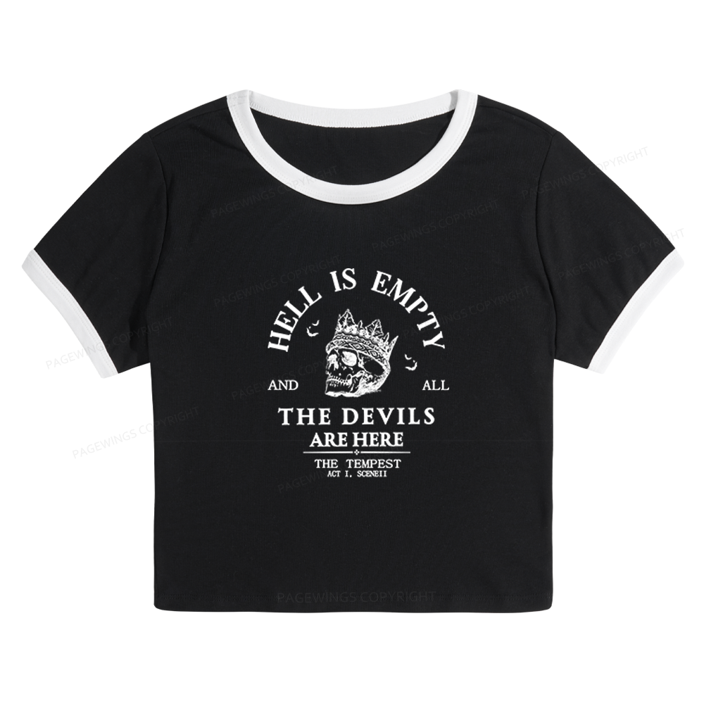 Pagewings Hell Is Empty And All The Devils Are Here Baby Tee Cropped Ringer T-Shirt 