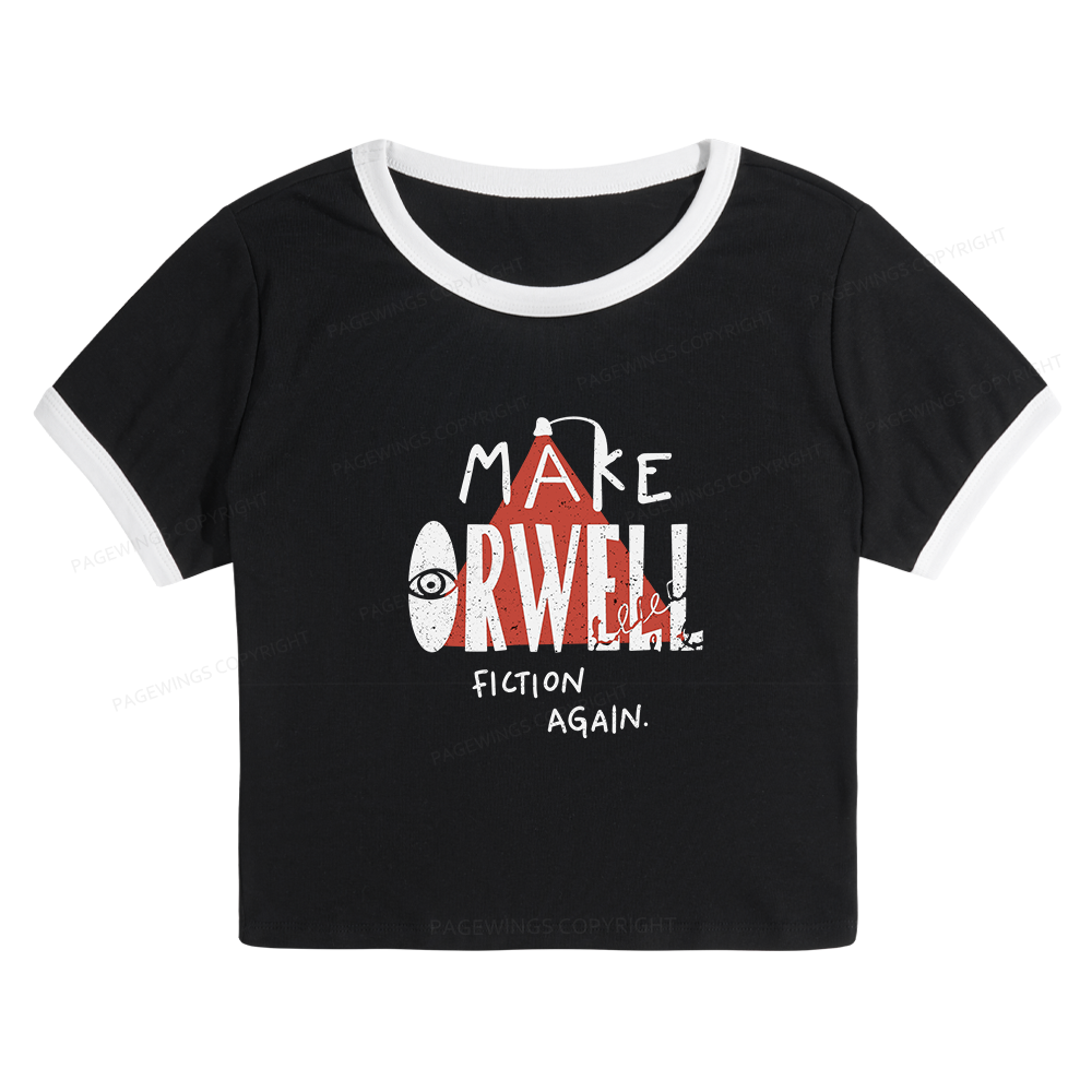 Pagewings Make Orwell Fiction Again Baby Tee Cropped Ringer T-Shirt 