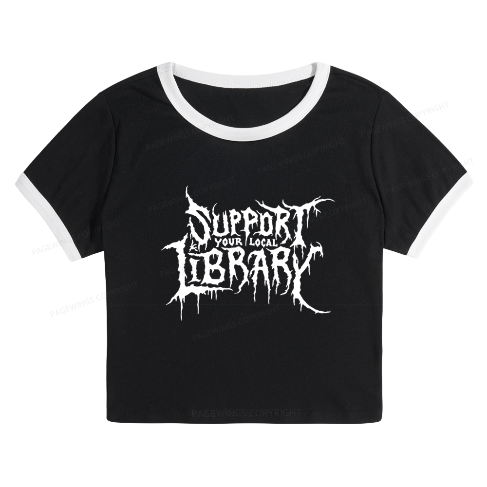 Pagewings Support Your Local Library Baby Tee Cropped Ringer T-Shirt 